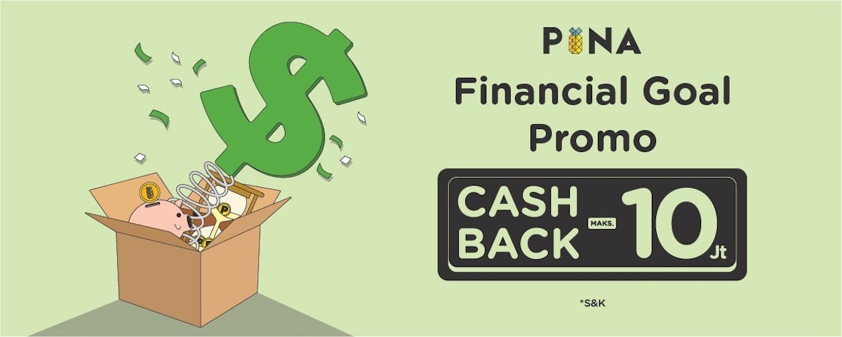 PINA Financial Goals Promo - Cashback maks 10 Juta!